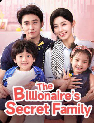 The Billionaire\'s Secret Family